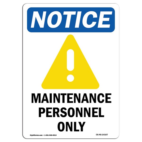 Safety Sign, OSHA Notice, 24" Height, Maintenance Personnel Only Sign With Symbol, Portrait